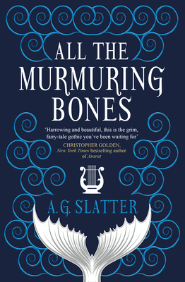 All the Murmuring Bones 1789094364 Book Cover