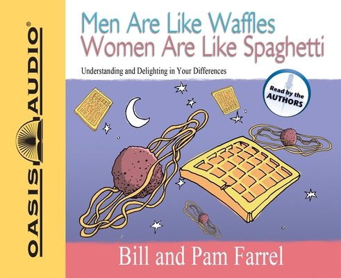 Men Are Like Waffles Women Are Like Spaghetti: ... 1598593080 Book Cover