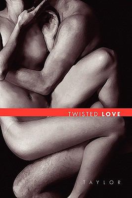 Twisted love 1456827774 Book Cover