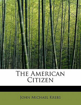 The American Citizen 1241285446 Book Cover