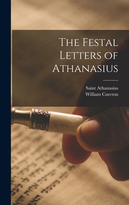 The Festal Letters of Athanasius [Syriac] 101606165X Book Cover