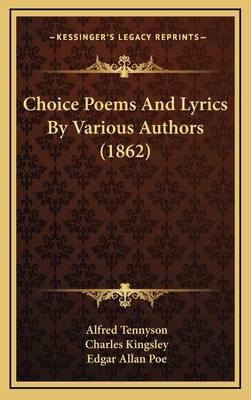 Choice Poems And Lyrics By Various Authors (1862) 1164768530 Book Cover