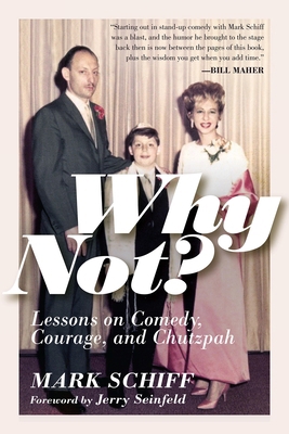Why Not?: Lessons on Comedy, Courage, and Chutzpah 1954641168 Book Cover