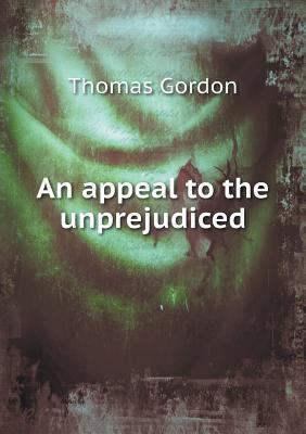 An appeal to the unprejudiced 5518842082 Book Cover