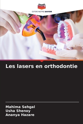 Les lasers en orthodontie [French] 6207703340 Book Cover