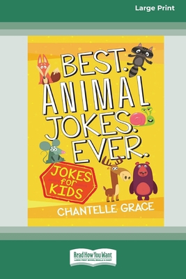 Best Animal Jokes Ever: Jokes for Kids [Standar... 1038763614 Book Cover