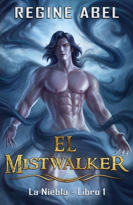 El Mistwalker [Spanish] 199885762X Book Cover