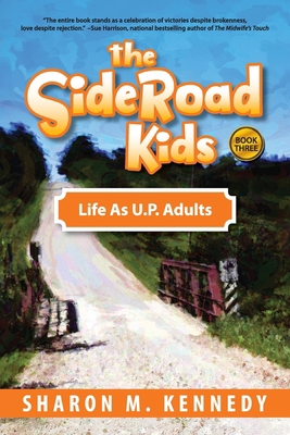 The SideRoad Kids - Book 3: Life as Adults in M... 1615998284 Book Cover