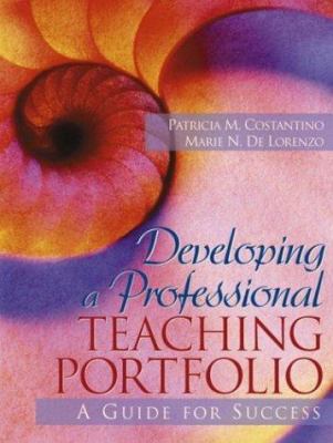 Developing a Professional Teaching Portfolio: A... 0205329551 Book Cover