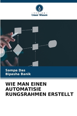 Wie Man Einen Automatisie Rungsrahmen Erstellt [German] 6138267842 Book Cover