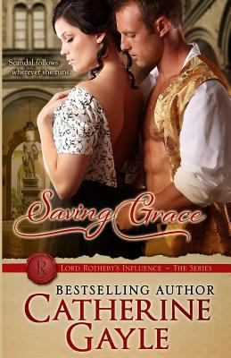 Saving Grace: Lord Rotheby's Influence, Book 2 1938101022 Book Cover