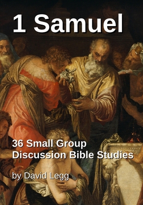 1 Samuel: 36 Small Group Discussion Bible Studies B08SH42TYD Book Cover