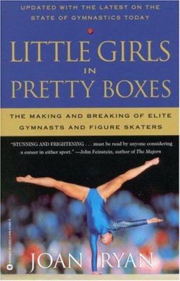 Little Girls in Pretty Boxes: The Making and Br... 0446676829 Book Cover