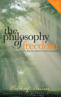 The Philosophy of Freedom: The Basis for a Mode... 1855842661 Book Cover