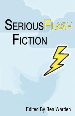 Serious Flash Fiction: The 129 character challenge 1536940232 Book Cover