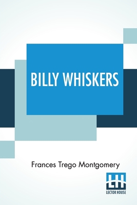 Billy Whiskers: The Autobiography Of A Goat 9356141444 Book Cover