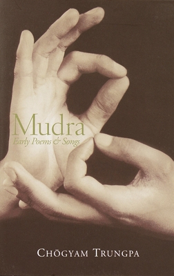 Mudra: Early Songs and Poems 0877730512 Book Cover