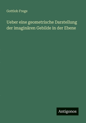 Ueber eine geometrische Darstellung der imaginä... [German] 3386354033 Book Cover