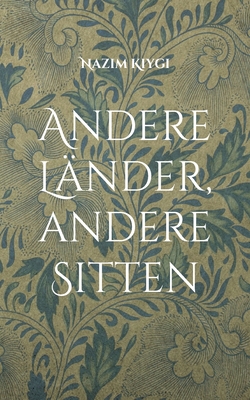 Andere Länder, andere Sitten [German] 3695159006 Book Cover