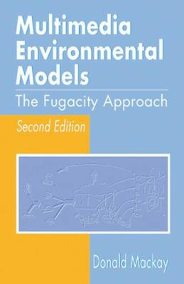 Multimedia Environmental Models: The Fugacity A... 1566705428 Book Cover