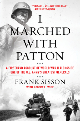I Marched with Patton: A Firsthand Account of W... 0063019485 Book Cover