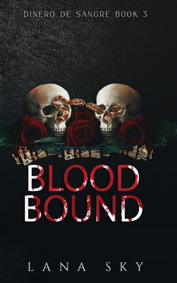 Blood Bound: A Dark Cartel Romance 1956608494 Book Cover