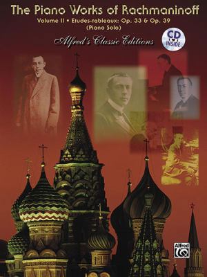 The Piano Works of Rachmaninoff, Vol 2: Etudes ... 0739044540 Book Cover