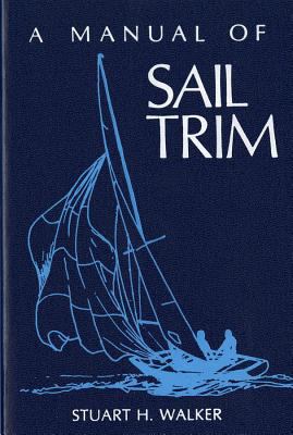Manual of Sail Trim 0393032965 Book Cover