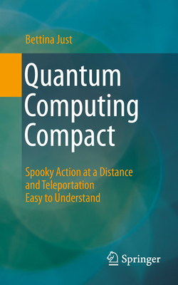 Quantum Computing Compact: Spooky Action at a D... 366265007X Book Cover