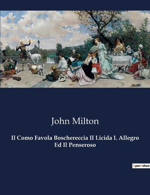 Il Como Favola Boschereccia Il Licida L Allegro... [Italian] B0CFZWFFZF Book Cover