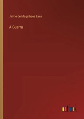 A Guerra [Portuguese] 3368060384 Book Cover