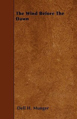 The Wind Before the Dawn 1444664972 Book Cover