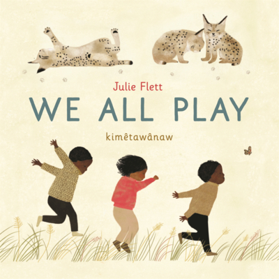 We All Play: Kimetawanaw B0GN6M8YZ8 Book Cover