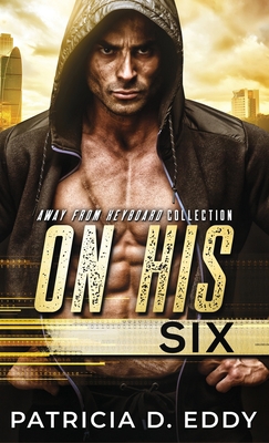 On His Six 1942258976 Book Cover
