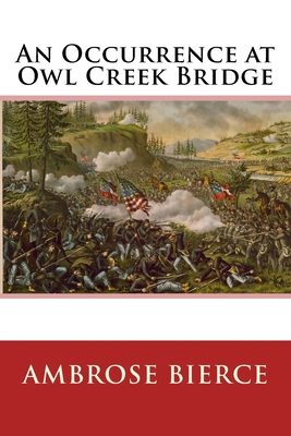 An Occurrence At Owl Creek Bridge 1514678322 Book Cover