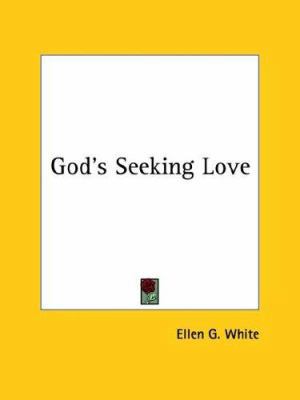 God's Seeking Love 1425466796 Book Cover