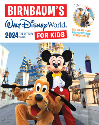 Birnbaum's 2024 Walt Disney World for Kids: The... 1368083730 Book Cover
