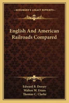 English And American Railroads Compared 1163259926 Book Cover