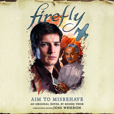 Firefly: Aim to Misbehave B0CYMJL4RT Book Cover