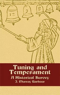 Tuning and Temperament: A Historical Survey 0486434060 Book Cover