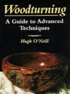 Woodturning: A Guide to Advanced Techniques 1852239948 Book Cover