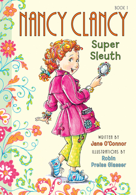 Nancy Clancy, Super Sleuth: #1 1098251377 Book Cover