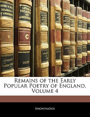 Remains of the Early Popular Poetry of England,... 114284921X Book Cover