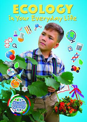 Ecology in Your Everyday Life 1978509499 Book Cover