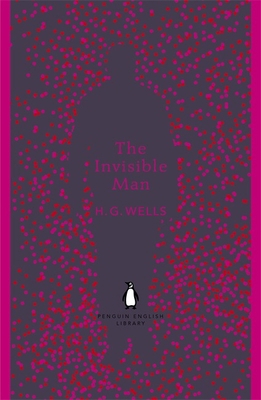 Penguin English Library The Invisible Man 0141389516 Book Cover
