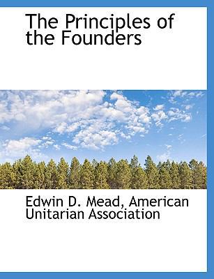 The Principles of the Founders 1140445243 Book Cover