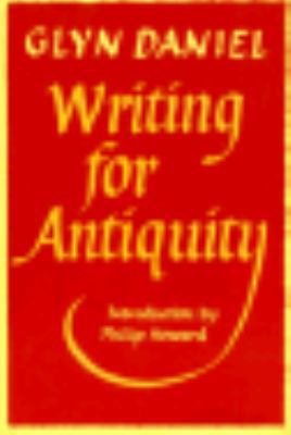 Writing for Antiquity: An Anthology of Editoria... 0500015325 Book Cover