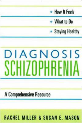 Diagnosis: Schizophrenia: A Comprehensive Resou... 0231126255 Book Cover