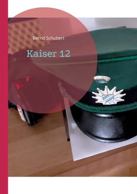 Kaiser 12 [German] 3751954910 Book Cover