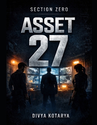 Section zero: Asset 27 B0GNZQ3T99 Book Cover